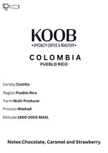 Load image into Gallery viewer, Koob Coffee | Colombia Pueblo Rico 250g
